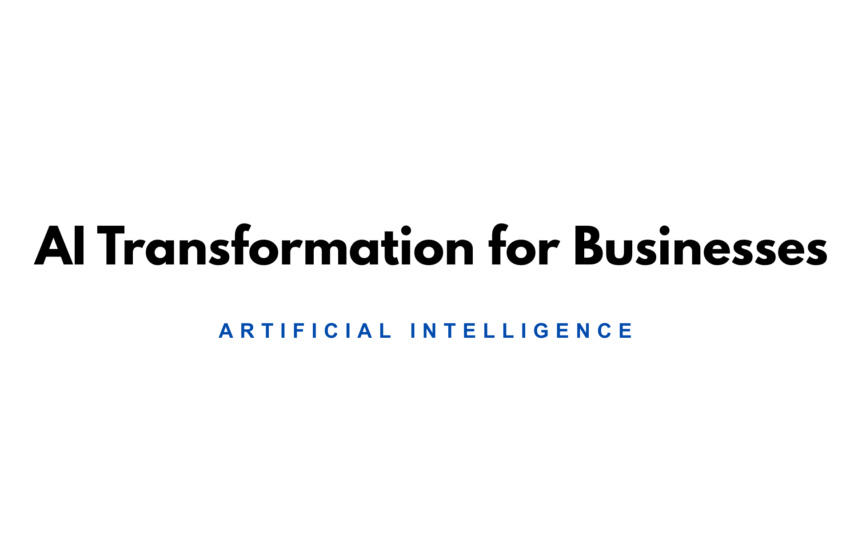 AI Transformation for Businesses